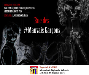 25-06-14- exposición ValenciaCARTEL_RUE_DES_MAUVAIS_GARCONS